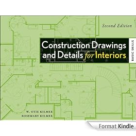 Construction Drawings and Details for Interiors: Basic Skills