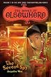 The Second Spy: The Books of Elsewhere: Volume 3
