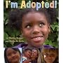 I'm Adopted! by Shelley Rotner