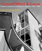 Connell, Ward and Lucas: A Modernist Architecture in England