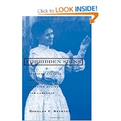 Forbidden Signs: American Culture and the Campaign against Sign Language