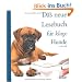Das neue Lesebuch f�r kluge Hunde