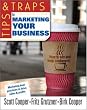 Tips and Traps for Marketing Your Business (Tips & Traps) Tips and Traps for Marketing Your Business (Tips & Traps)