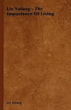 Lin Yutang - The Importance Of Living image