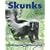 Skunks (Kids Can Press Wildlife Series)