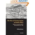 The Rise of Conservation in South Africa: Settlers, Livestock, and the Environment 1770-1950 by William Beinart