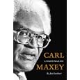 Carl Maxey: A Fighting Life (V Ethel Willis White Books)