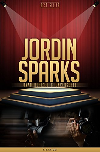 Jordin Sparks Unauthorized & Uncensored (All Ages Deluxe Edition with Videos)