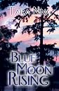 Blue Moon Rising