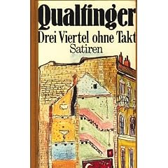 Drei Viertel ohne Takt. Satiren