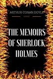 The Memoirs Of Sherlock Holmes: By Arthur Conan Doyle - Illustrated