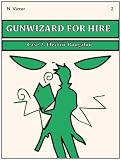 Gunwizard for Hire : Case 2 : Electric Boogaloo