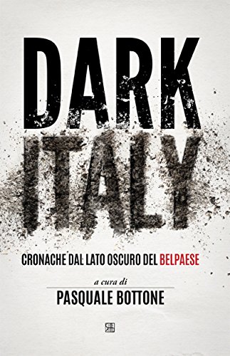 Dark Italy. (Italian Edition)