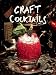 Craft Cocktails
