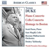 Vernon Duke: Piano Concerto; Cello Concerto; Homage to Boston