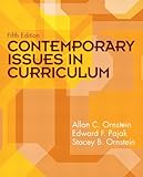 Contemporary Issues in Curriculum (5th Edition)
