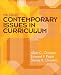 Contemporary Issues in Curriculum (5th Edition)