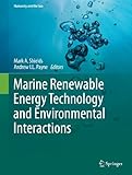 Marine renewable energy technology and environmental interactions