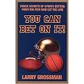 You Can Bet on It! (Inside Secrets of Sports Betting from the Men Who Set the Line) (Paperback)