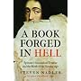 A Book Forged in Hell: Spinoza's Scandalous Treati&hellip by Steven Nadler