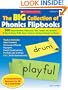 The Big Collection Of Phonics Flipbooks: 200 Reproducible Flipbooks That Target the Phonics & Word Study Skills Every Primary Student Needs to Know