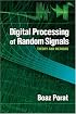 Digital Processing of Random Signals: Theory and Methods