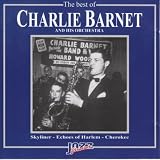 The Best of Charlie Barnet and His Orchestra