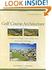 Golf Course Architecture: Evolutions in Design, Construction, and Restoration Technology