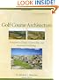 Golf Course Architecture: Evolutions in Design, Construction, and Restoration Technology