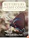 Butterflies of the East Coast: An Observer's Guide