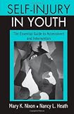 Image of Self-Injury in Youth: The Essential Guide to Assessment and Intervention