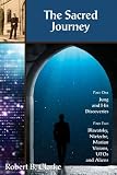Sacred Journey, The: Jung, Blavatsky, Nietzsche, Marian Visions and UFOs
