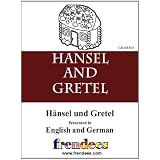 Hansel and Gretel Presented by Frendees Dual Language English/German [Translated]