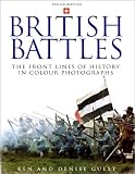British Battles: The Front Lines of History in Colour Photographs