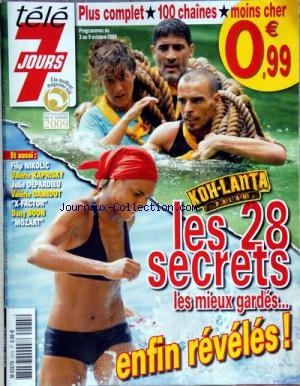 Tele 7 Jours [no 2575] Du 03/10/2009 - Koh-lanta - Les 28 Secrets Les Mieux Gardes Enfin Reveles - Filip Nikolic - Valerie Kaprisky - Julie Depardieu - Valerie Damidot - X-factor - Dany Boon - Mozart