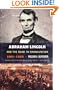 Abraham Lincoln and the Road to Emancipation, 1861-1865