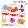 Teeny-Tiny Mochimochi: More Than 40 Itty-Bitty Minis to Knit, Wear, and Give