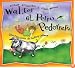 Walter el perro pedorrero: Walter the Farting Dog, Spanish-Language Edition