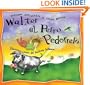 Walter el perro pedorrero: Walter the Farting Dog, Spanish-Language Edition (Spanish Edition)