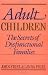 Search : Adult Children Secrets of Dysfunctional Families: The Secrets of Dysfunctional Families