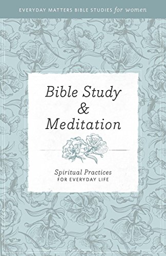 Everyday Matters Bible Studies for Women-Bible Study & Meditation