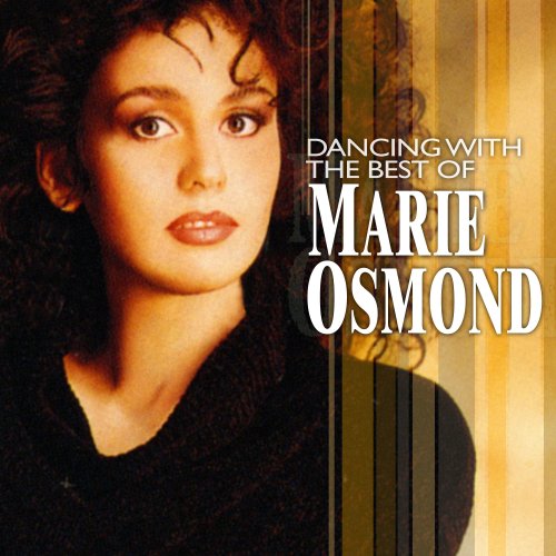 Marie Osmond - Dancing with the Best of Marie Osmond - Zortam Music