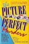 The picture-perfect murders