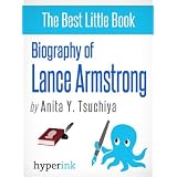 Lance Armstrong: A Biography
