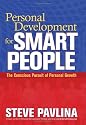 Personal Development for Smart People: The Conscious Pursuit of Personal Growth