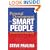 Personal Development for Smart People: The Conscious Pursuit of Personal Growth