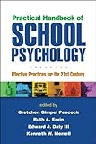 Practical Handbook of School Psychology: Effective Practices for the 21st Century