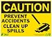 Zing Eco Safety Sign, Header "CAUTION", "PREVENT ACCIDENTS CLEAN UP SPILLS", 10" Width x 7" Length, Self Adhesive Eco-Poly, Black on Yellow (Pack of 1)