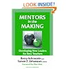 Mentors in the Making: Developing New Leaders for New Teachers (The Series on School Reform)