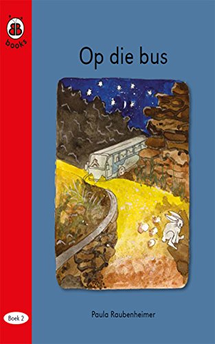 BB Books 3.02 Op die bus (Afrikaans) (Afrikaans Edition)